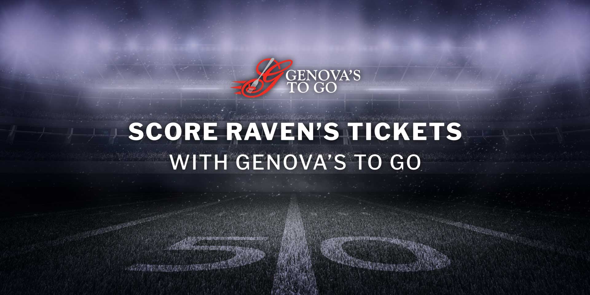 Score Raven's Tickets with Genova's To Go.